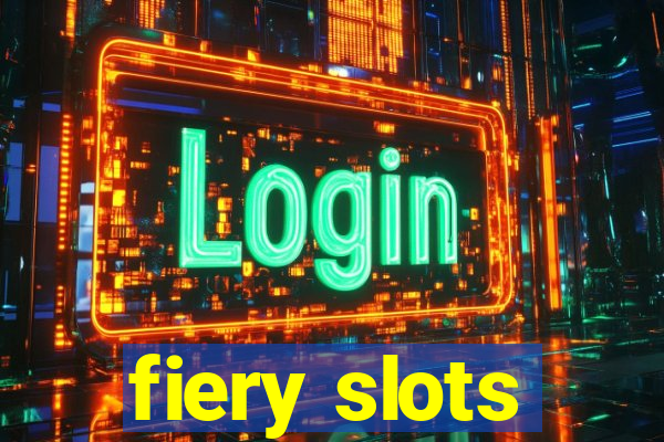 fiery slots